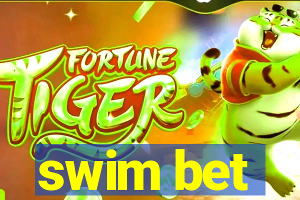 swim bet